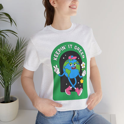 Keepin' It Green Unisex T-Shirt - Eco-Friendly Graphic Tee for Earth Lovers