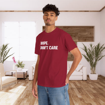 NOPE. DON’T CARE. Graphic T-Shirt