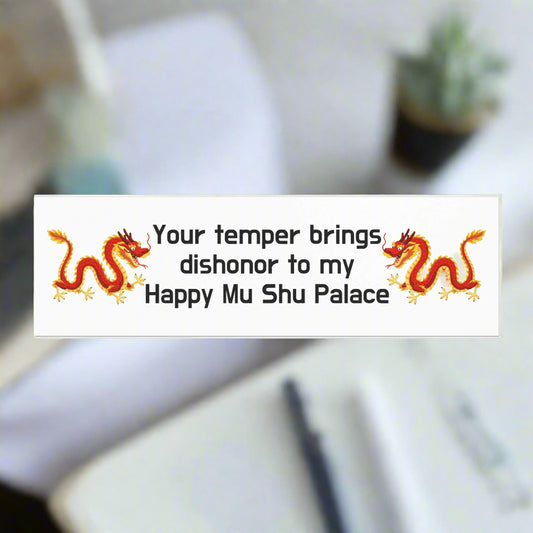 Your Temper Brings Dishonor Car Magnet