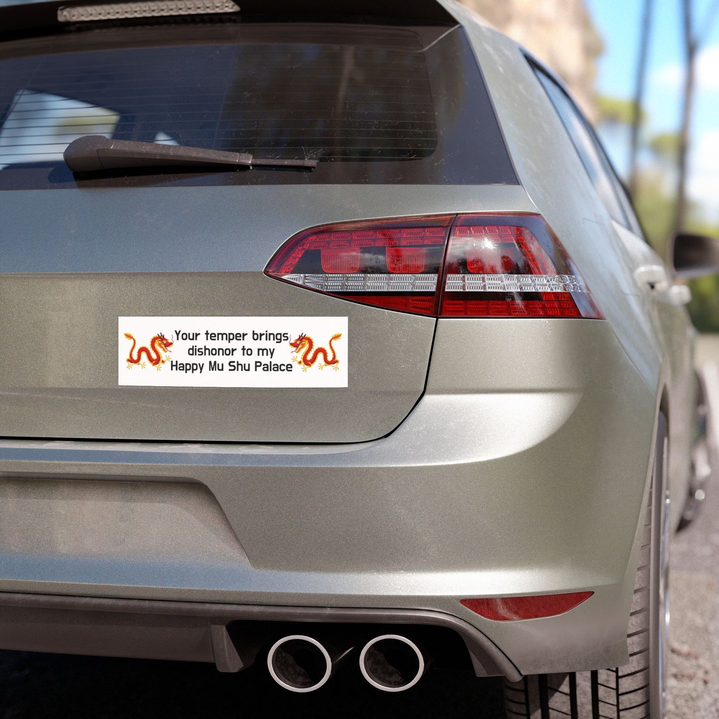 Your Temper Brings Dishonor Car Magnet