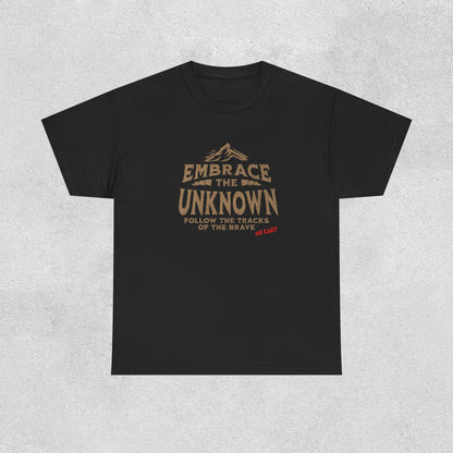 Embrace the Unknown Adventure T-Shirt