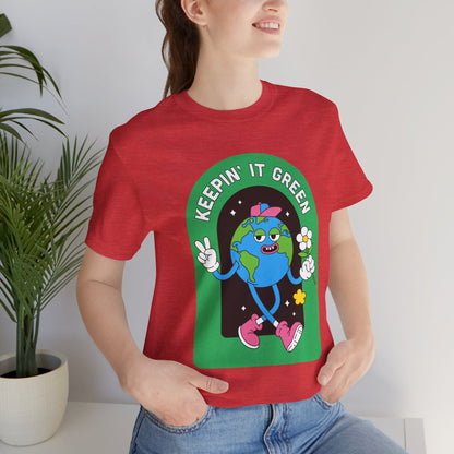Keepin' It Green Unisex T-Shirt - Eco-Friendly Graphic Tee for Earth Lovers