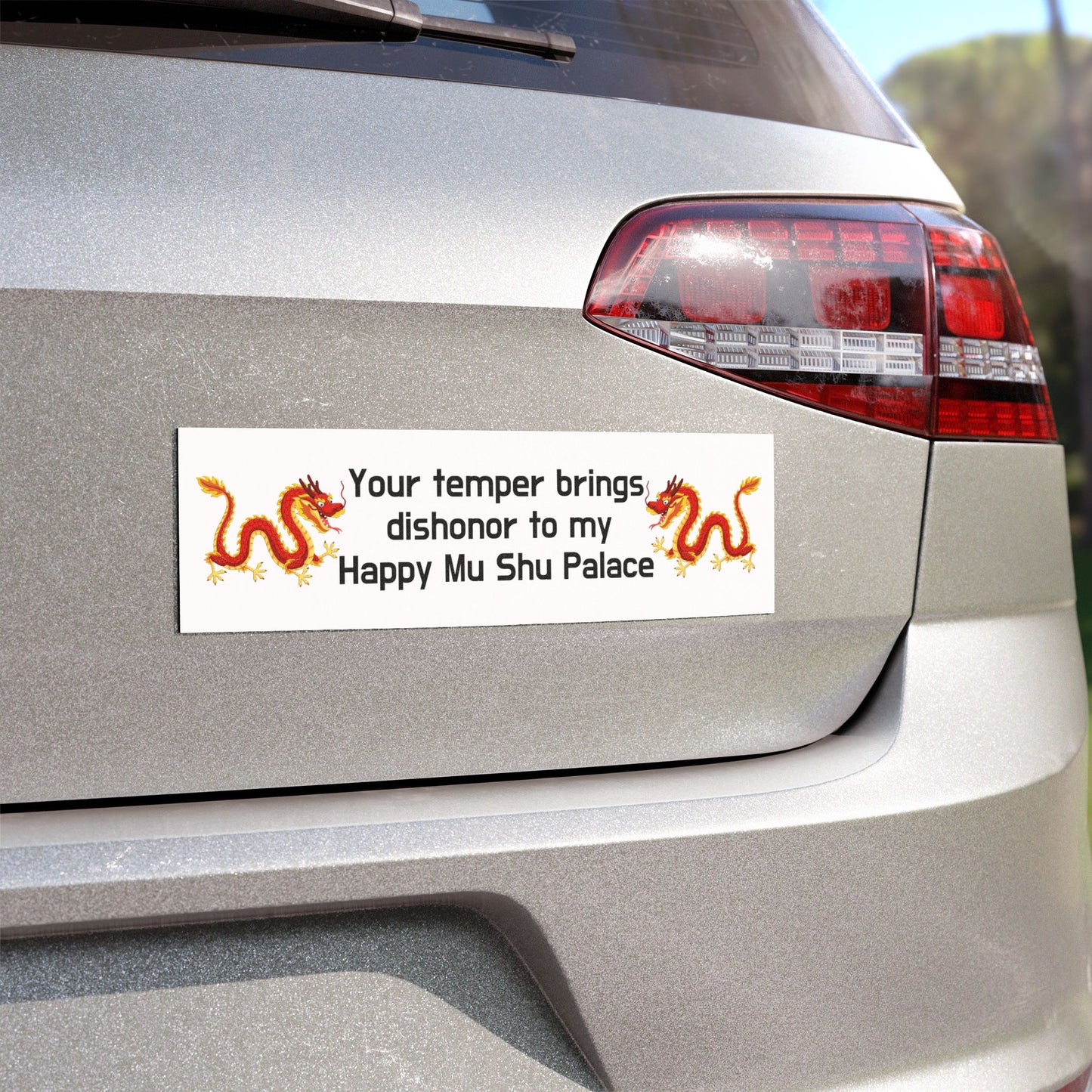 Your Temper Brings Dishonor Car Magnet